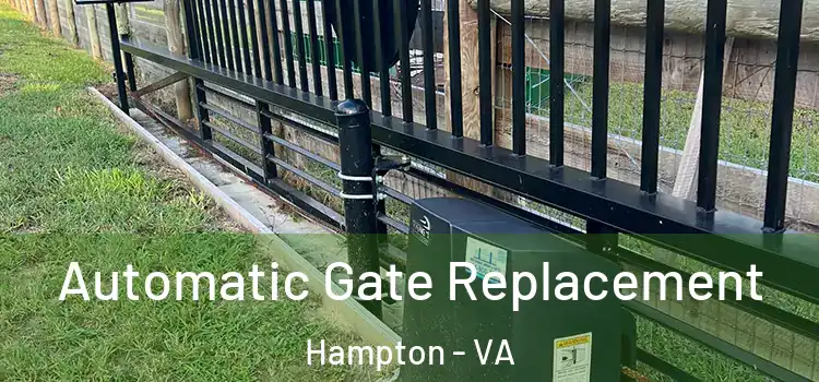 Automatic Gate Replacement Hampton - VA