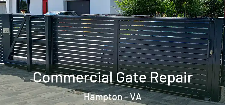 Commercial Gate Repair Hampton - VA