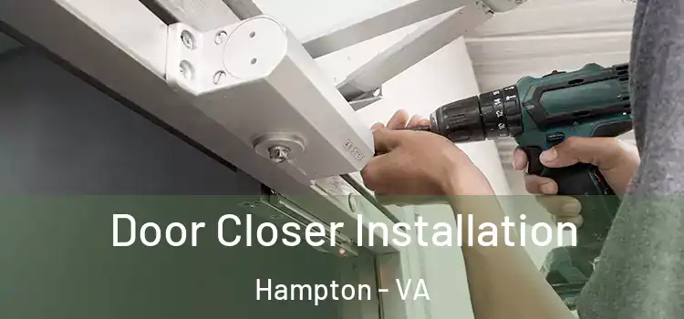 Door Closer Installation Hampton - VA
