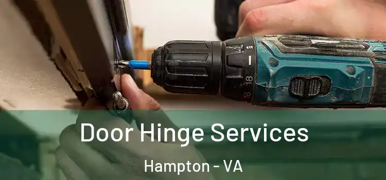 Door Hinge Services Hampton - VA